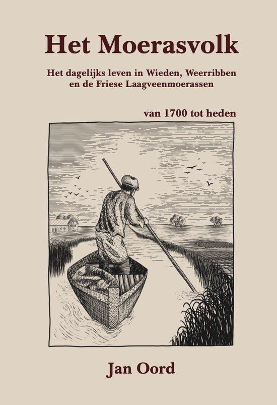 9789083310756 Het Moerasvolk Jan Oord, Boeken, Schoolboeken, Nieuw, Verzenden