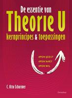 De essentie van Theorie U | C. Otto Scharmer | 9789060388563, Boeken, Zo goed als nieuw, C. Otto Scharmer