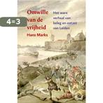 Omwille van de vrijheid 9789059972704 Hans Marks, Boeken, Verzenden, Gelezen, Hans Marks