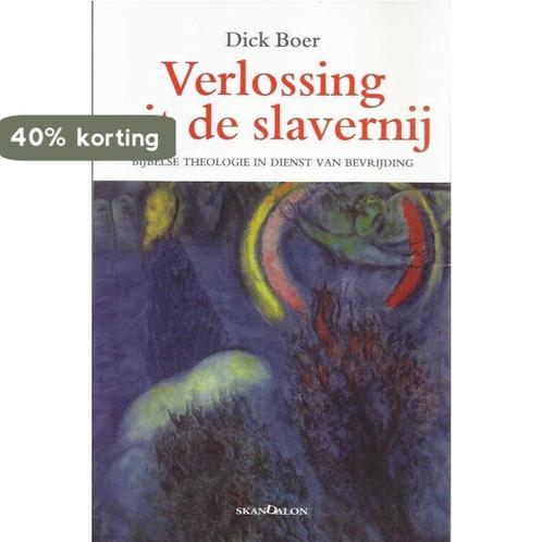 Verlossing uit de slavernij 9789076564784 Dick Boer, Boeken, Godsdienst en Theologie, Gelezen, Verzenden