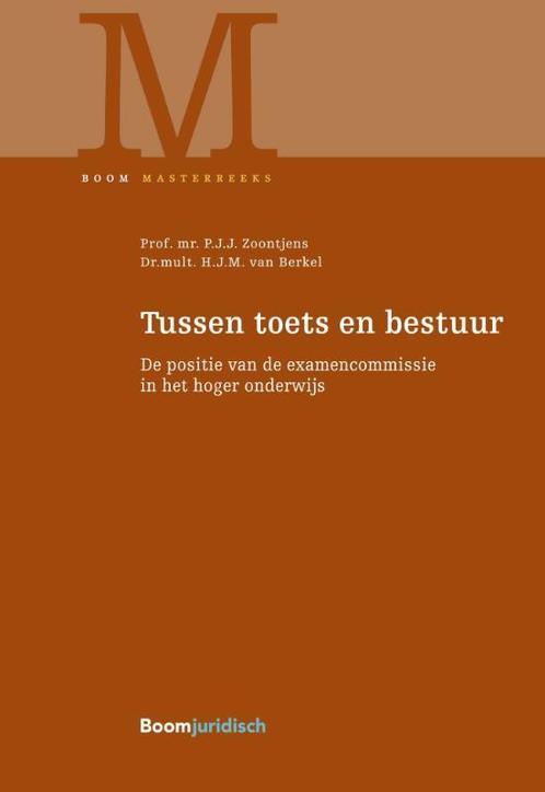 Tussen toets en bestuur / Boom Masterreeks 9789462908536, Boeken, Wetenschap, Zo goed als nieuw, Verzenden