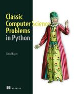 9781617295980 Classic Computer Science Problems in Python, Verzenden, Nieuw, David Kopec