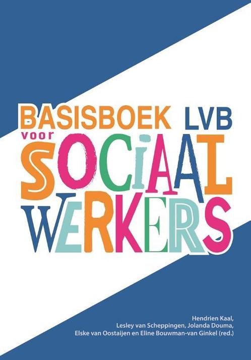 Basisboek lvb voor sociaal werkers 9789023258223, Boeken, Studieboeken en Cursussen, Zo goed als nieuw, Verzenden