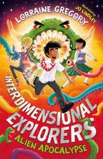 Interdimensional Explorers- Alien Apocalypse 9780008508265, Verzenden, Zo goed als nieuw, Lorraine Gregory