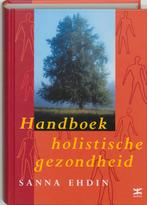 Handboek Holistische Gezondheid 9789021584119 S. Ehdin, Verzenden, Gelezen, S. Ehdin