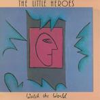 LP gebruikt - The Little Heroes - Watch The World, Verzenden, Zo goed als nieuw