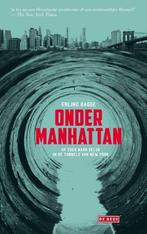 Onder Manhattan (9789044536669, Erling Kagge) (Erling Kagge), Verzenden, Nieuw