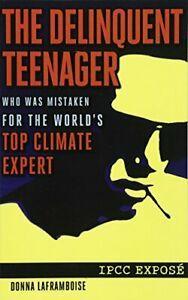 The Delinquent Teenager Who Was Mistaken for the Worlds Top, Boeken, Politiek en Maatschappij, Zo goed als nieuw, Verzenden