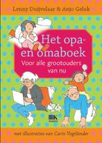 Het opa- en omaboek 9789021548937 Lenny Duijvelaar, Boeken, Zwangerschap en Opvoeding, Verzenden, Zo goed als nieuw, Lenny Duijvelaar