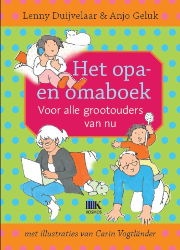 Het opa- en omaboek 9789021548937 Lenny Duijvelaar, Boeken, Zwangerschap en Opvoeding, Zo goed als nieuw, Verzenden