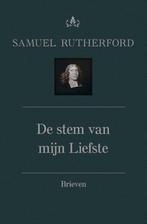De stem van mijn Liefste / Theologische werken van Samuel, Boeken, Godsdienst en Theologie, Verzenden, Zo goed als nieuw, Samuel Rutherford