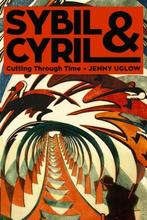 9780374272128 Sybil  Cyril | Tweedehands, Boeken, Verzenden, Zo goed als nieuw, Jenny Uglow
