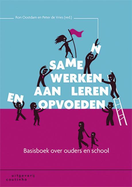 Samen werken aan leren en opvoeden 9789046903865 Ron Oostdam, Boeken, Studieboeken en Cursussen, Zo goed als nieuw, Verzenden