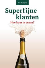 Superfijne klanten 9789089657183 Jos Burgers, Boeken, Verzenden, Zo goed als nieuw, Jos Burgers