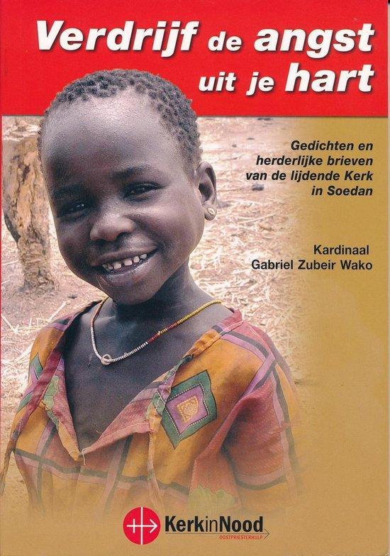 Verdrijf de angst uit je hart 9789078663027 G. Zubeir Wako, Boeken, Godsdienst en Theologie, Gelezen, Verzenden