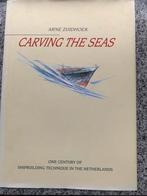 Carving the seas (Arne Zuidhoek), Boeken, Vervoer en Transport, Gelezen, Boot, Arne Zuidhoek, Verzenden