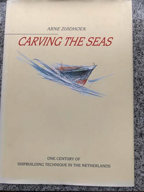 Carving the seas (Arne Zuidhoek), Boeken, Vervoer en Transport, Boot, Gelezen, Verzenden