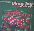 cd - Doug Jay &amp; The Blue Jays - Jackpot!, Verzenden, Zo goed als nieuw