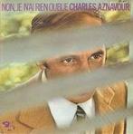 vinyl single 7 inch - Charles Aznavour - Non, Je Nai Rie..., Zo goed als nieuw, Verzenden