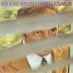 vinyl single 7 inch - Charles Aznavour - Non, Je Nai Rie..., Verzenden, Zo goed als nieuw