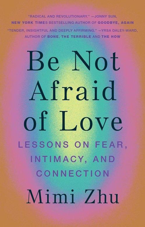 9781743799123 Be Not Afraid of Love Mimi Zhu, Boeken, Psychologie, Nieuw, Verzenden