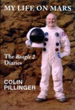 My Life on Mars: The Beagle 2 Diaries by Colin Pillinger, Gelezen, Colin Pillinger, Verzenden