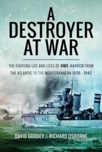 A Destroyer at War 9781526709004 Richard H. Osborne, Verzenden, Zo goed als nieuw, Richard H. Osborne