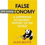 False Economy 9780670918102 Alan Beattie, Boeken, Verzenden, Gelezen, Alan Beattie