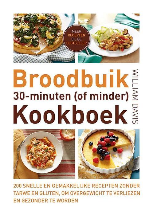 Broodbuik 30-minuten (of minder) kookboek 9789021557083, Boeken, Kookboeken, Zo goed als nieuw, Verzenden