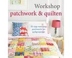 Boek Workshop patchwork & quilten. 35 stap-voor-stap patchwo, Boeken, Hobby en Vrije tijd, Verzenden, Zo goed als nieuw