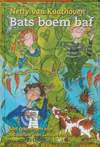 Bats boem baf / Kokkel-reeks 9789075689549, Boeken, Verzenden, Zo goed als nieuw, Netty van Kaathoven