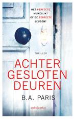 Achter gesloten deuren 9789026362927 B.A. Paris, Boeken, Verzenden, Gelezen, B.A. Paris