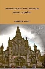 Gray, Andrew-Christus boven alles dierbaar, deel 1 (nieuw), Boeken, Verzenden, Nieuw