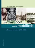 De transportrevolutie (1800-1900) / Van transport naar, Boeken, Verzenden, Gelezen, Gijs Mom