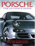 PORSCHE, THE ULTIMATE GUIDE, Nieuw, Porsche, Author