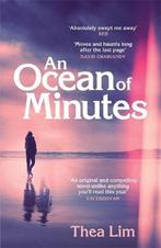 An Ocean of Minutes 9781786487933 Thea Lim, Boeken, Verzenden, Zo goed als nieuw, Thea Lim