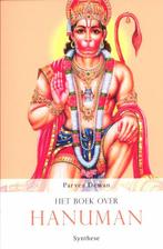 Het boek over Hanuman / Synthese Hindoe Bibliotheek, Boeken, Verzenden, Zo goed als nieuw, Parvez Dewan