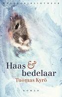 Haas en bedelaar 9789028425835 Tuomas Kyro, Verzenden, Zo goed als nieuw, Tuomas Kyro