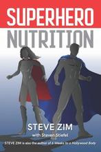 SUPERHERO NUTRITION | 9781643164458 | Steven Stiefel ; Steve, Zo goed als nieuw, Steven Stiefel ; Steve Zim