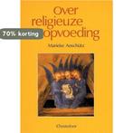OVER RELIGIEUZE OPVOEDING 9789062383955 M. Anschutz, Verzenden, Gelezen, M. Anschutz