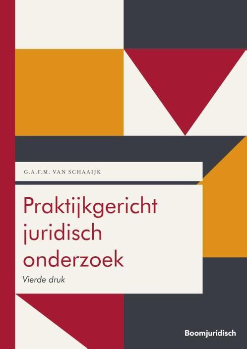 Praktijkgericht juridisch onderzoek 9789462127548, Boeken, Studieboeken en Cursussen, Zo goed als nieuw, Verzenden
