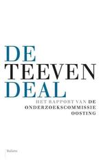 De Teeven-deal 9789460031014 M. (Marten) Oosting, Gelezen, M. (Marten) Oosting, F.G. (Frans) Bauduin, Verzenden
