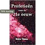 PROFETIEEN VOOR DE 21e EEUW 9789020281491 M. Timms, Boeken, Verzenden, Gelezen, M. Timms