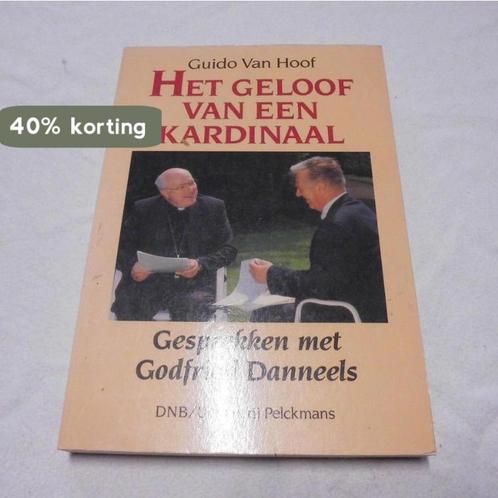 Geloof van een kardinaal 9789028912922 Danneels, Boeken, Godsdienst en Theologie, Gelezen, Verzenden