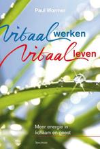 Vitaal werken, vitaal leven 9789000308996 Paul Wormer, Boeken, Verzenden, Zo goed als nieuw, Paul Wormer