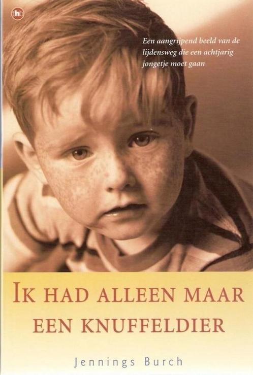 Ik had alleen maar een knuffeldier 9789044306514, Boeken, Overige Boeken, Gelezen, Verzenden