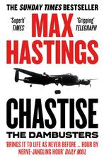 Chastise 9780008280567 Max Hastings, Boeken, Verzenden, Zo goed als nieuw, Max Hastings