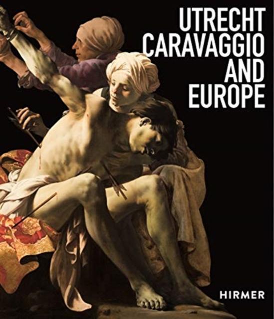 Utrecht, Caravaggio And Europe | ..., Boeken, Overige Boeken, Nieuw, Ophalen of Verzenden