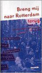 Breng mij naar Rotterdam terug + 2 cds 9789052550794, Boeken, Overige Boeken, Gelezen, Peter Blanker, Verzenden