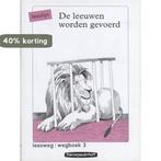 Leesweg 3 wegboek: de leeuwen worden gevoerd / Leesweg, Boeken, Verzenden, Gelezen, K. de Baar